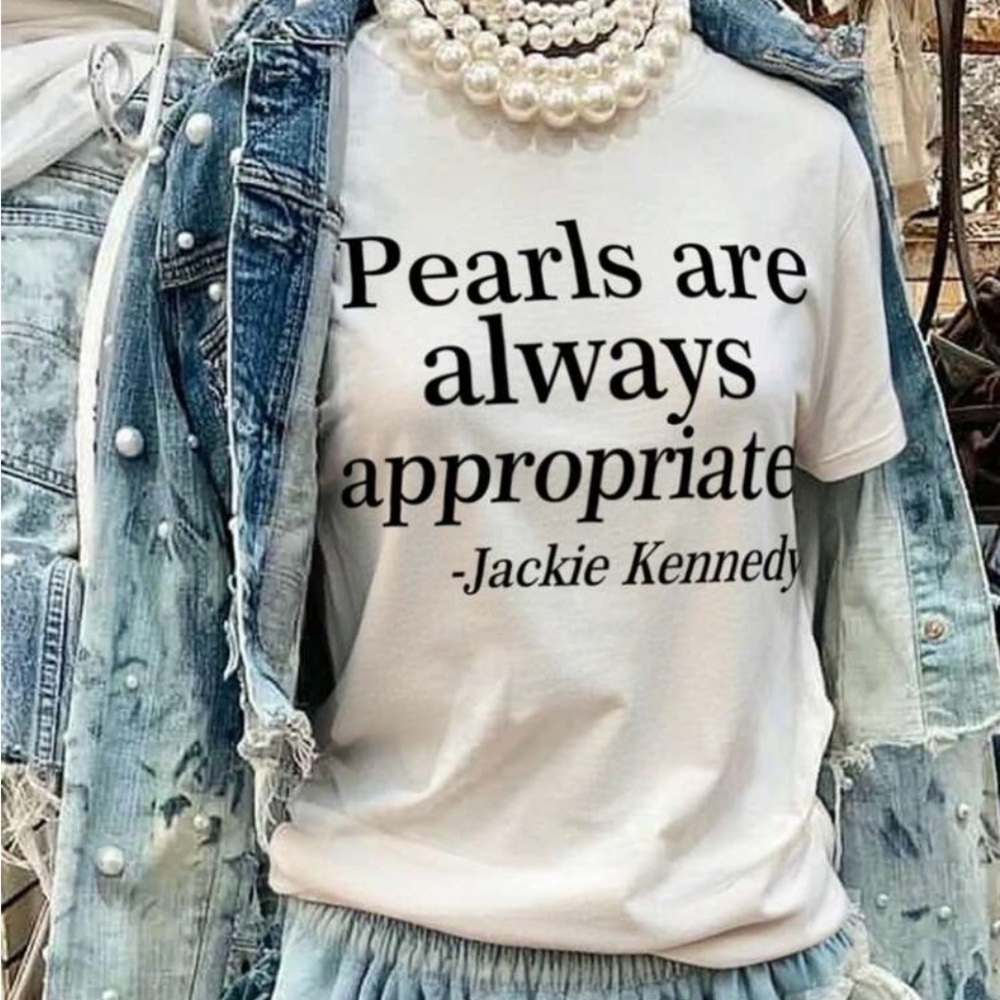 Women’s White Tee with Jackie Kennedy Quote All Sizes Available